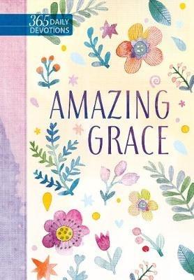 Amazing Grace: 365 Daily Devotions - Broadstreet Publishing - cover