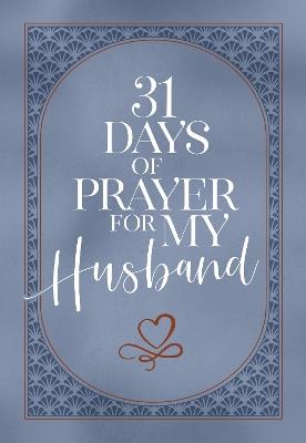 31 Days of Prayer for My Husband - The Great Commandment Network - cover