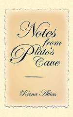 Notes from Plato's Cave