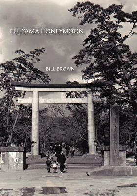 Fujiyama Honeymoon - Bill Brown - cover