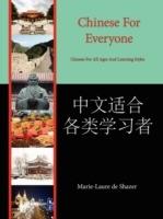 Chinese for Everyone: Chinese for All Ages and Learning Styles