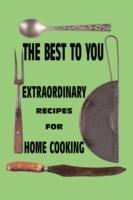 The Best to You: Extraordinary Recipes for Home Cooking - Ian Taylor - cover