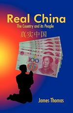 Real China: The Country and Its People