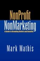 Nonprofit Nonmarketing - Mark Mathis - cover