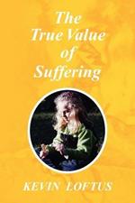 The True Value of Suffering