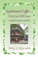 Louisiana Coffee ... with Lots of Cream