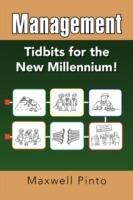 Management: Tidbits for the New Millennium!