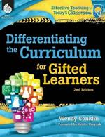 Differentiating the Curriculum for Gifted Learners 2nd Edition