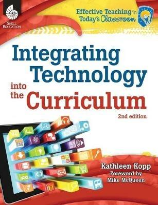 Integrating Technology into the Curriculum 2nd Edition - Kathleen N. Kopp - cover