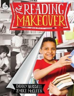 The Reading Makeover - Danny Brassell,Mike McQueen - cover