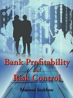 Bank Profitability and Risk Control