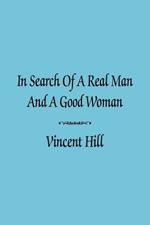 In Search of A Real Man and A Good Woman