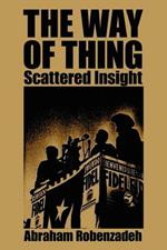 The Way of Thing: Scattered Insight