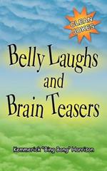 Belly Laughs and Brain Teasers