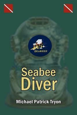 Seabee Diver - Michael Patrick Tryon - cover