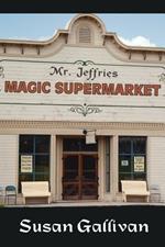 Mr. Jeffries Magic Supermarket