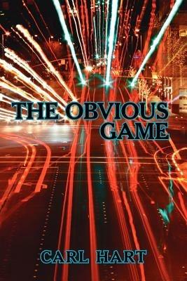 The Obvious Game - Carl Hart - cover