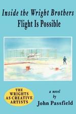 Inside the Wright Brothers: Flight Is Possible