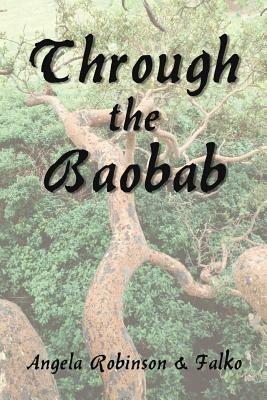 Through the Baobab - Angela Robinson,"Falko" - cover