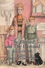 The Blessed and The Damned: A Story of Survival