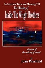 The Making of Inside the Wright Brothers: In Search of Form and Meaning VII