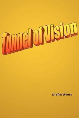 Tunnel of Vision - Evelyn Reney - cover