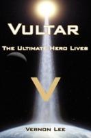 Vultar: The Ultimate Hero Lives