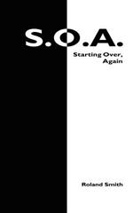 S.O.A.: Starting Over, Again