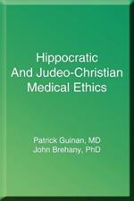 Hippocratic and Judeo-Christian Medical Ethics