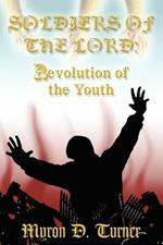 Soldiers of the Lord: Revolution of the Youth