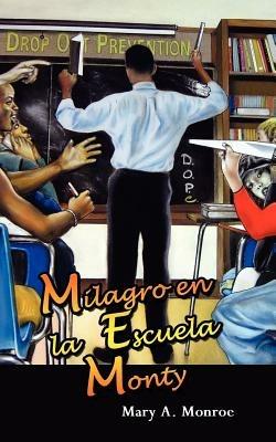 Milagro En La Escuela Monty - Mary Monroe - cover