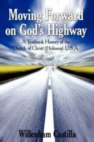 Moving Forward on God's Highway: A Textbook History of the Church of Christ (Holiness) U.S.A.