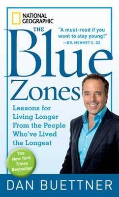 The Blue Zones: Lessons for Living Longer from the People Who'Ve Lived the Longest - Dan Buettner - cover