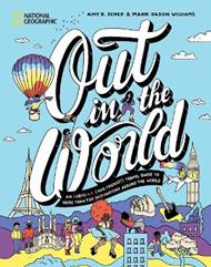 Out in the World: An LGBTQIA+ (and Friends!) Travel Guide to More Than 100 Destinations Around the  World