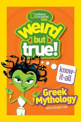 Weird But True Know-It-All: Greek Mythology - National Geographic Kids - cover