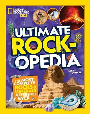 Ultimate Rockopedia: The Most Complete Rocks & Minerals Reference Ever - National Geographic Kids - cover