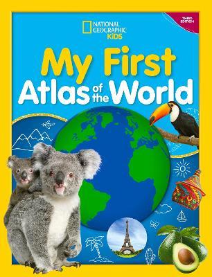 My First Atlas of the World, 3rd edition - National Geographic Kids - cover
