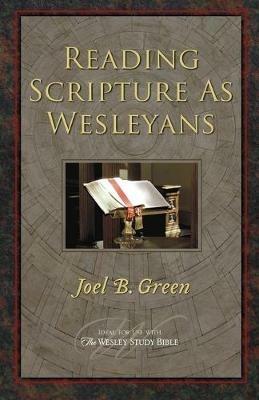 Reading Scripture as Wesleyans - Joel B. Green - cover