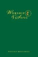 Worship & Song Worship Resources Edition