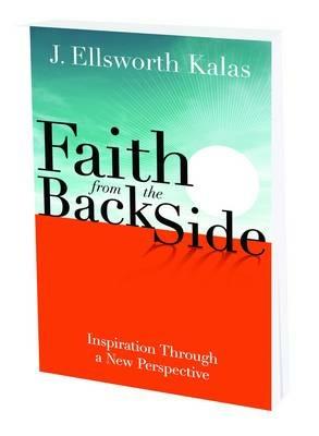 Faith from the Back Side - J. Ellsworth Kalas - cover