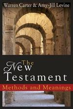 The New Testament: Methods and Meanings