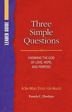 Three Simple Questions Adult Leader Guide