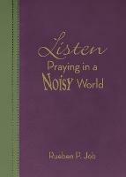 Listen: Praying in a Noisy World