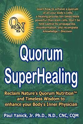 Quorum Superhealing - Paul Yanick - cover