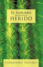 El Sahuaro Herido