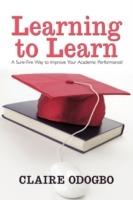 Learning to Learn: A Sure-Fire Way to Improve Your Academic Performance!