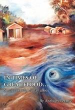 In Times of Great Flood...: Stories to Help Us Stay Afloat