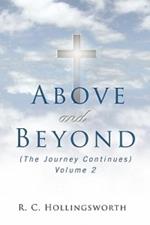 ABOVE and BEYOND: (The Journey Continues) Volume 2