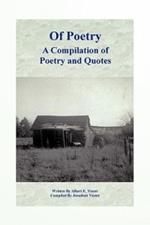 Of Poetry A Compilation of Poetry and Quotes