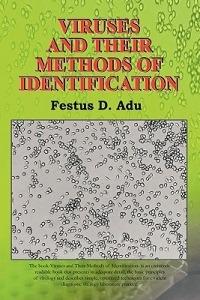 Viruses and Their Methods of Identification - Festus D. Adu - cover